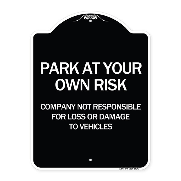 Company Not Responsible for Loss or Damage to Vehicles Heavy-Gauge Alum, 24" x 18", BW-1824-24243
